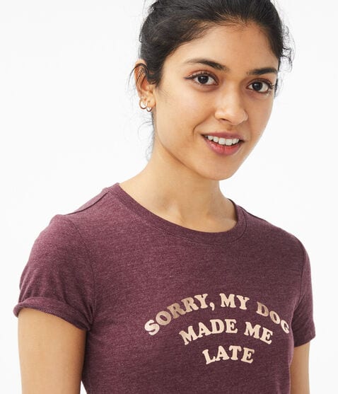 My Dog Made Me Late Graphic Tee My Dog Made Me Late Graphic Tee