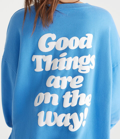 Cloud Soft Good Things Crew Sweatshirt Cloud Soft Good Things Crew Sweatshirt