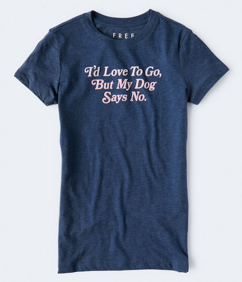 Free State My Dog Says No Graphic Tee Free State My Dog Says No Graphic Tee