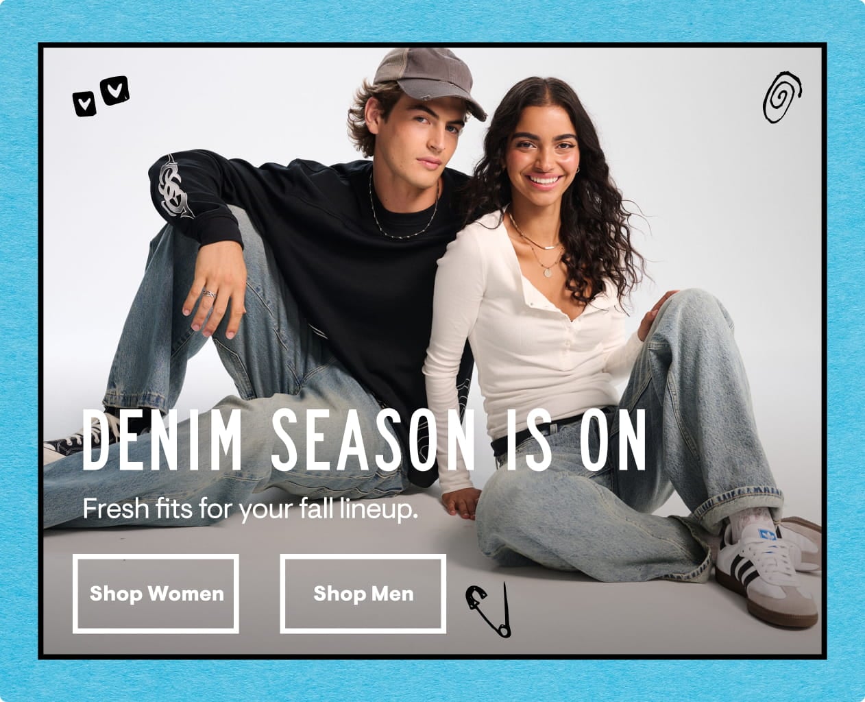 Denim Season is On: Fresh fits for your fall lineup.