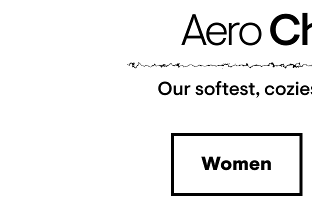 Next Stop: Aero Chill Dept. Our softest, coziest 'fits - no detours. Shop Women