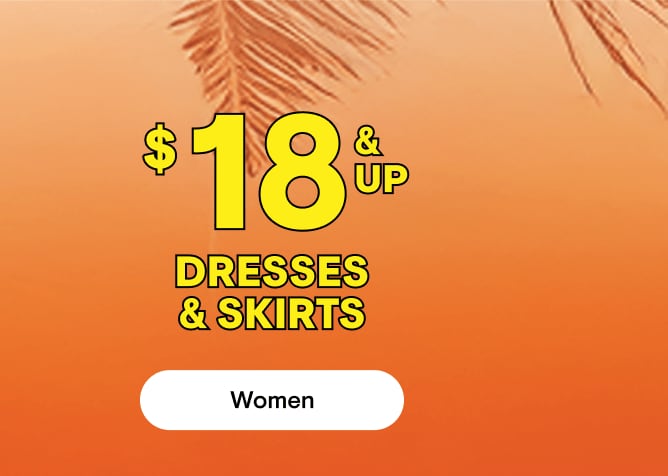 $18 and Up Dresses and Skirts!