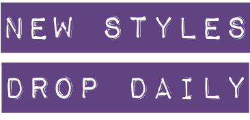 New Styles Drop Daily