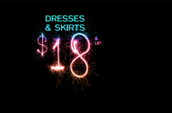 $18 and Up Dresses and Skirts!