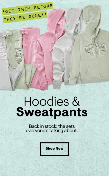 Hoodies and Sweatpants: Back in stock: the sets everyone's talking about. Get them before they're gone! Shop Now