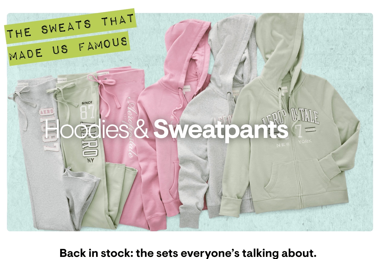 Hoodies and Sweatspants: Back in stock: the sets everyone's talking about. Shop Now