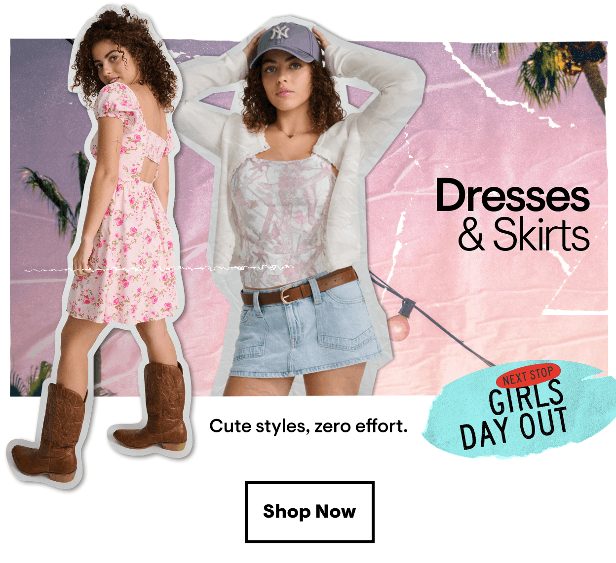 Dresses and Skirts: Cute styles, zero effort.