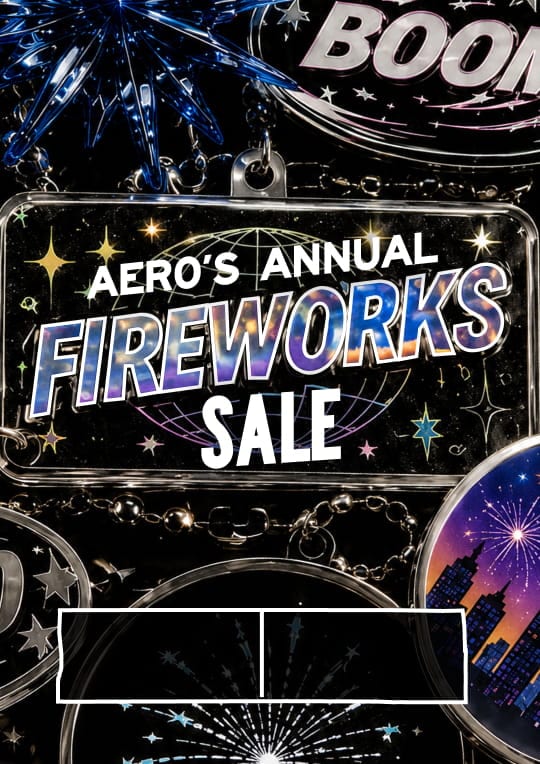 Aero's Annual Fireworks Sale!
