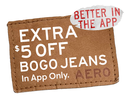 Extra $5 Off BOGO Jeans. In App Only