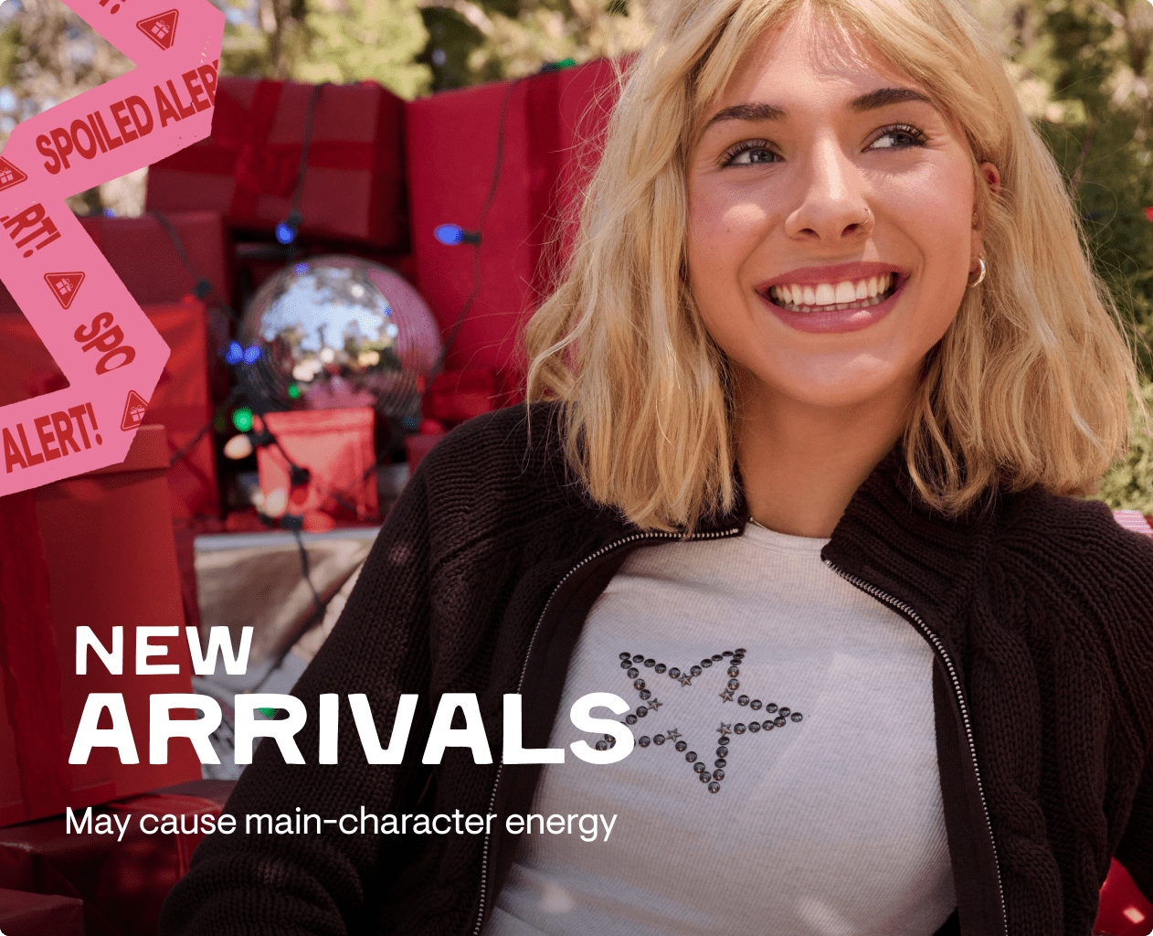 New Arrivals: May cause main-character energy.
