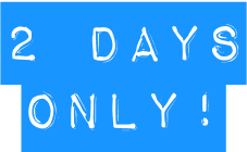 2 Days Only!