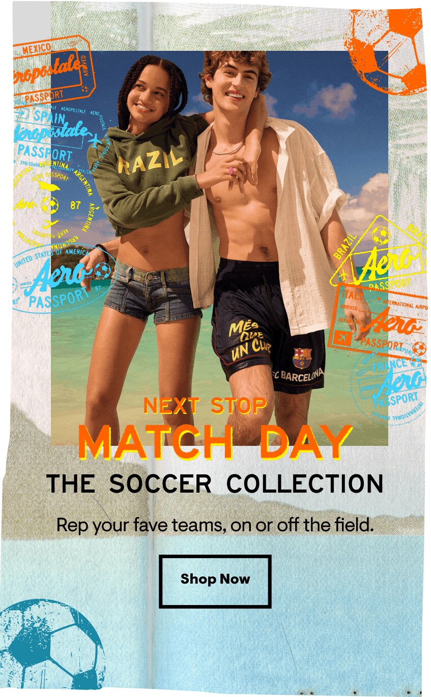 Next Stop: Match Day. The Soccer Collection: Rep your fave teams, on or off the field.