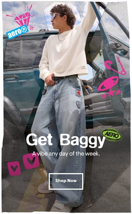 Get Baggy: Avibe any day of the week. Shop Now