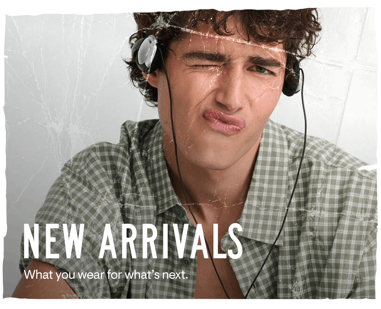 New Arrivals: What you wear for what's next.