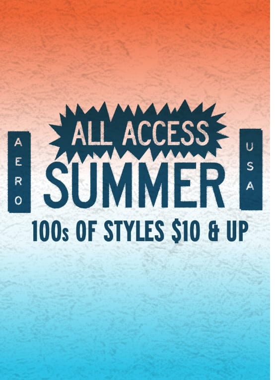 Summer Steals 100s of Styles $10 and Up!