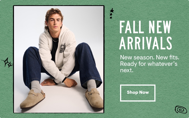 Fall New Arrivals: New season. New fits. Ready for whatever's next. Shop Now