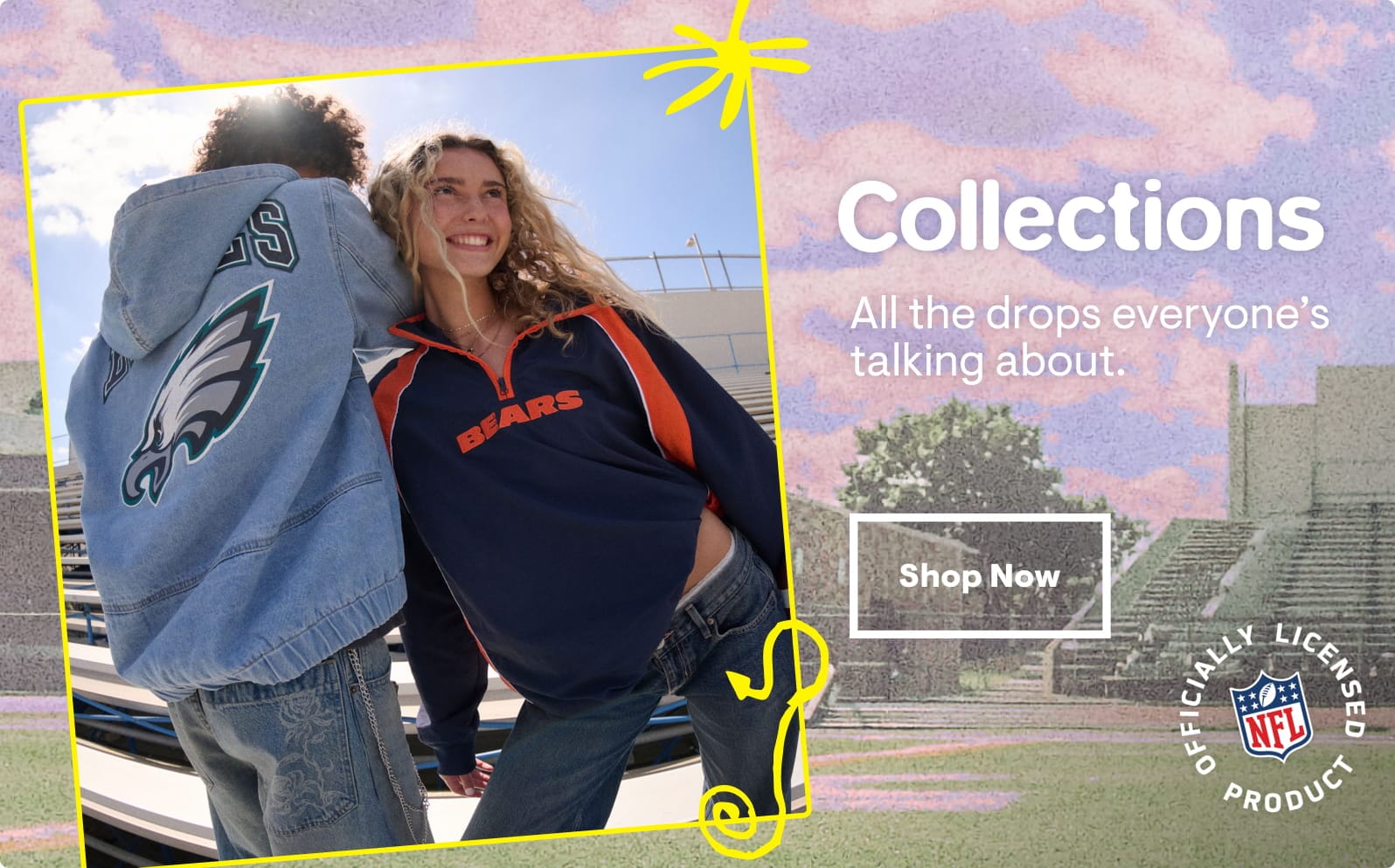 Collections: All the drops everyone is talking about. Shop Now
