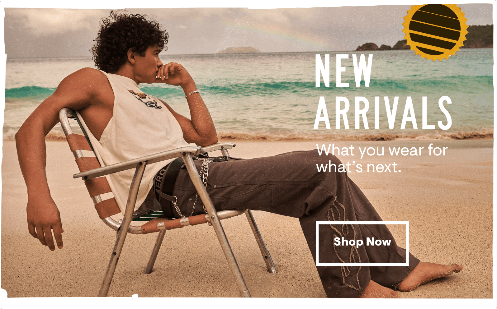 New Arrivals: What you wear for what's next. Shop Now