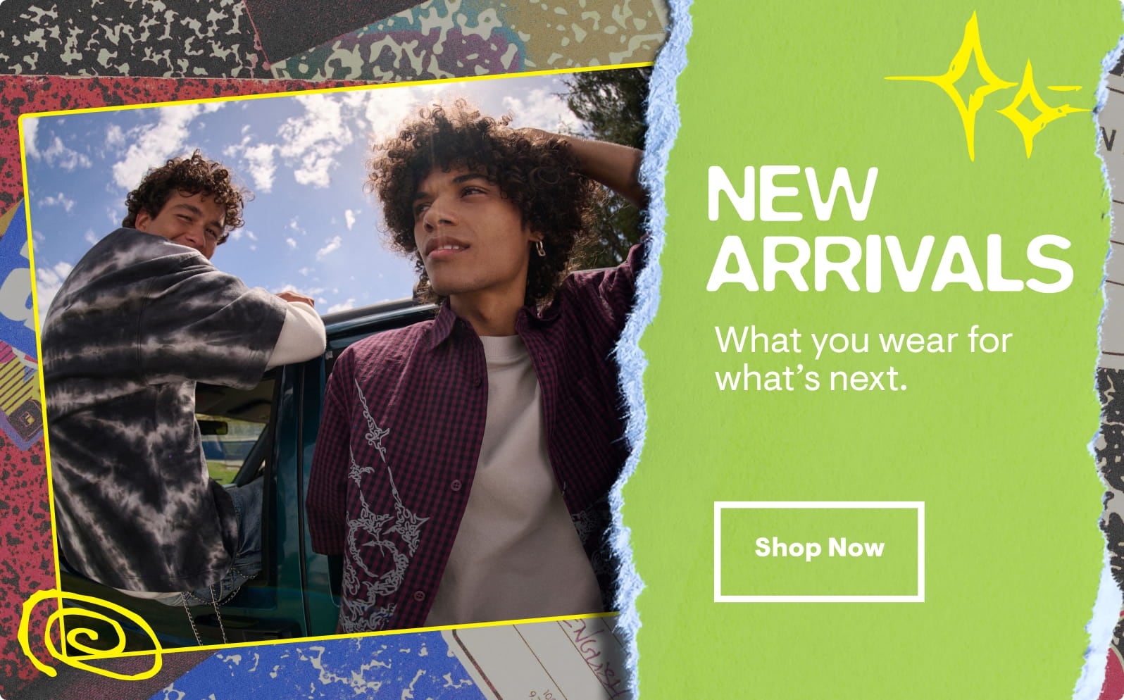 New Arrivals: What you wear for what's next. Shop Now