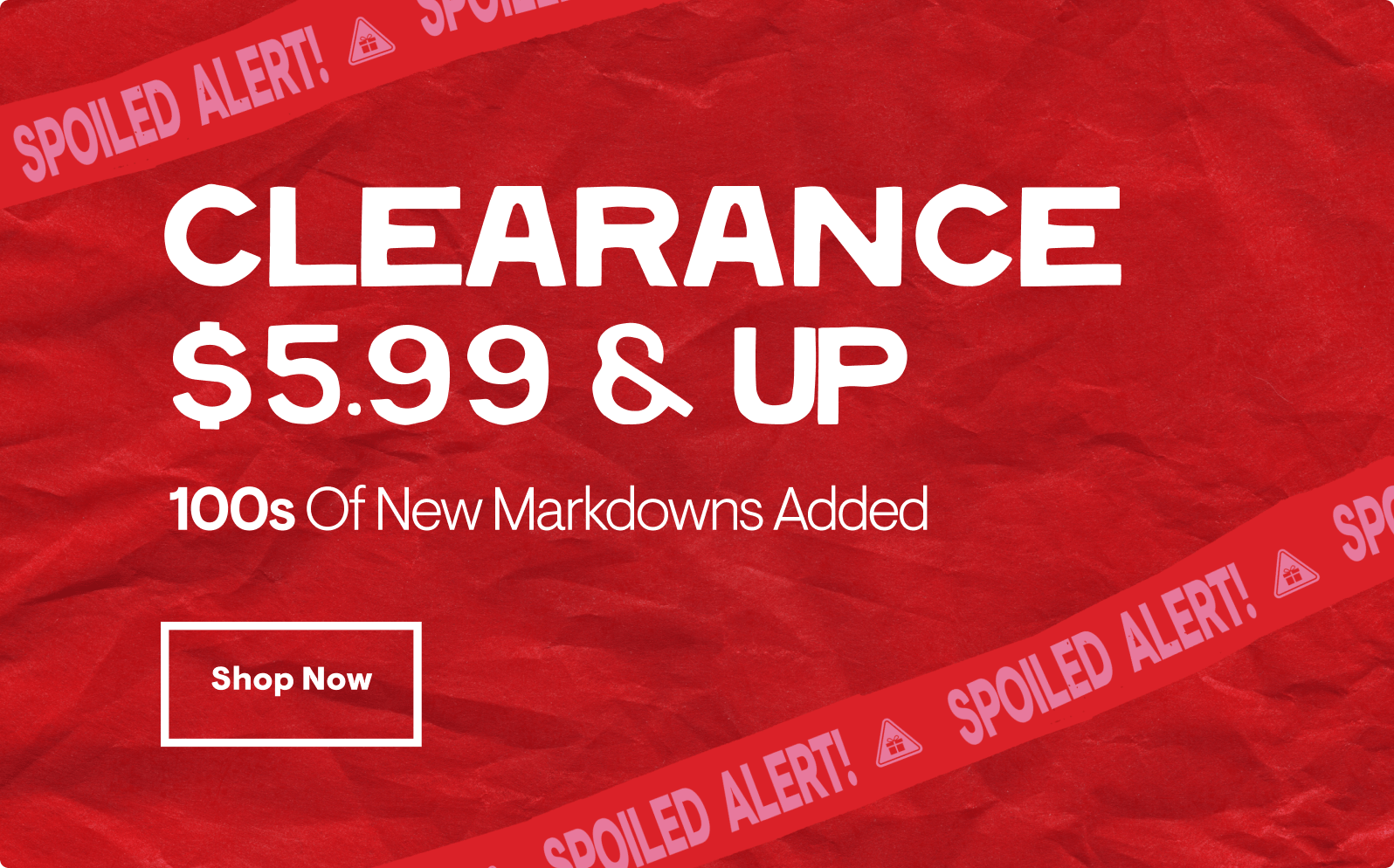 Clearance: $5.99 and Up 100s of New Markdowns Added. Shop Now