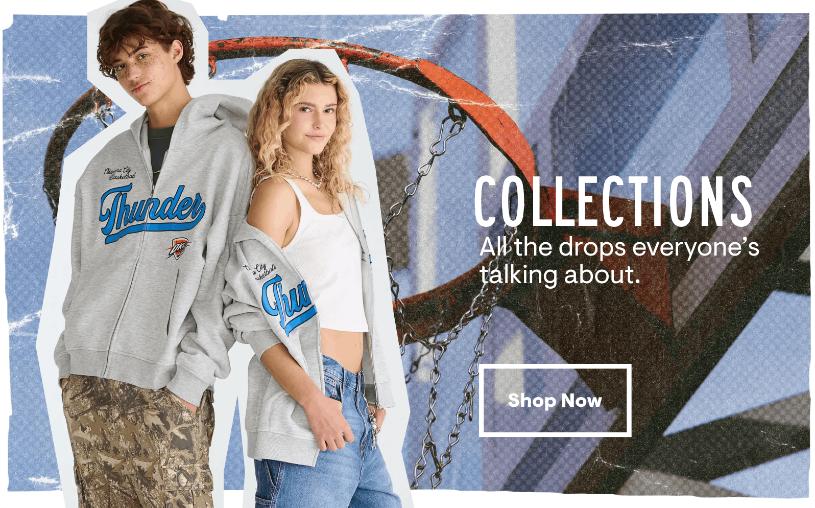 Collections: All the drops everyone is talking about. Shop Now